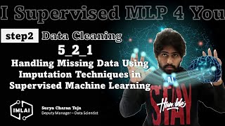 5_2_1 Handling Missing Data Using Imputation Techniques in Supervised Machine Learning