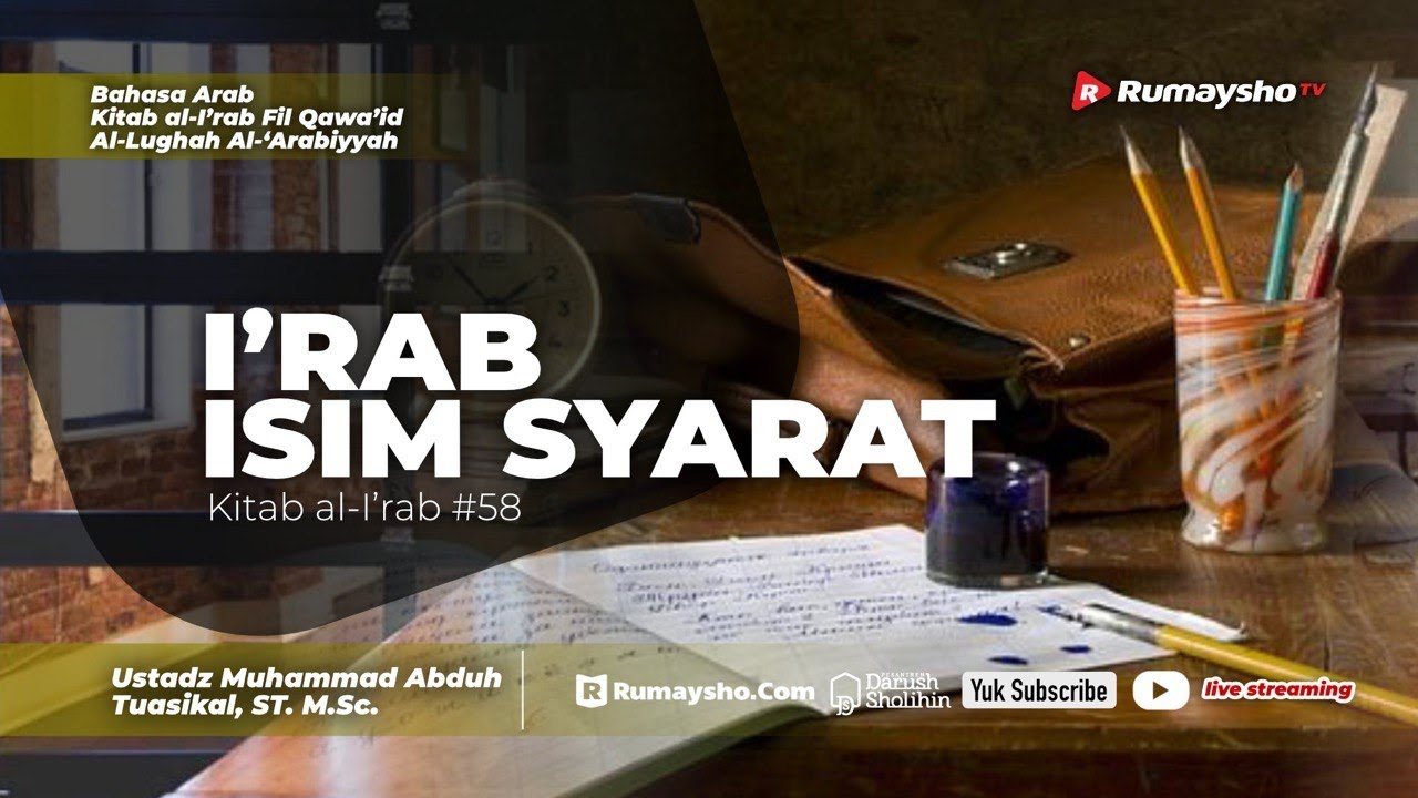 Kitab Al-Irab #58: Irab Isim Istifham - Ustadz Muhammad Abduh Tuasikal, M.Sc.