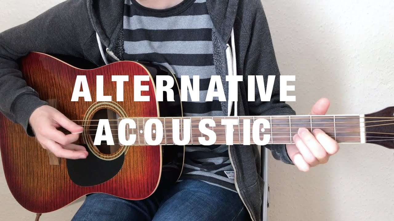 13 Alternative Acoustic Songs Acordes Chordify