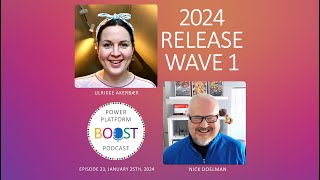 Episode 23: Power Platform 2024 Release Wave 1