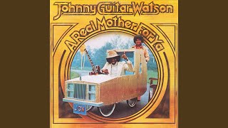 Video thumbnail of "Johnny "Guitar" Watson - I Wanna Thank You"