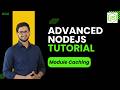 Nodejs Tutorial 20: Module Caching | Advanced Nodejs