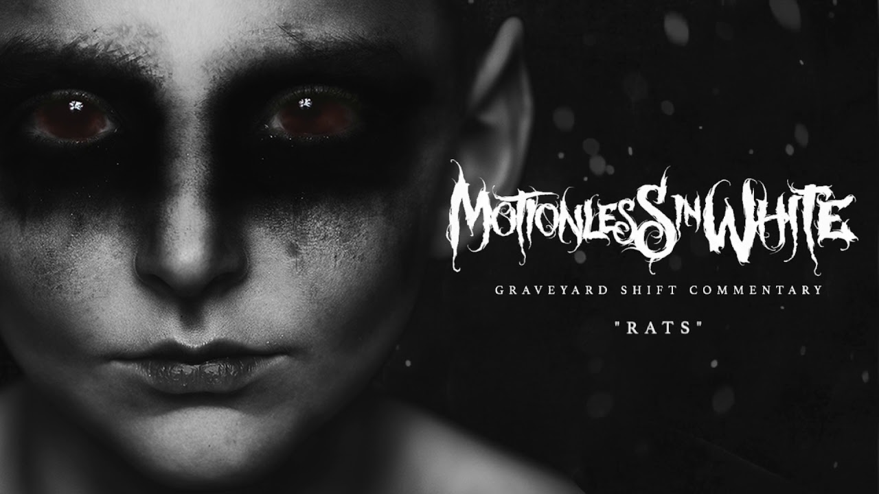 Motionless In White Rats ( Commentary) YouTube