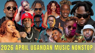 APRIL 2026 LATEST UGANDAN MUSIC HITS NONSTOP - DJ KATWILZ Ft. Kapeke Alien Skin Chameleon King Saha