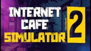 İnternet Cafe Simulator 2-Ufaktan Sona Yaklaştık!!!-Bölüm-7