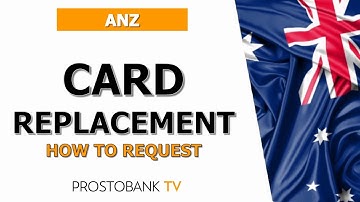 How to Request a Replacement ANZ Card: Fast & Secure Ways to Get a New One