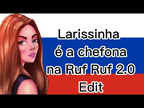 Larissinha é a chefona na Ruf Ruf 2.0 Edit