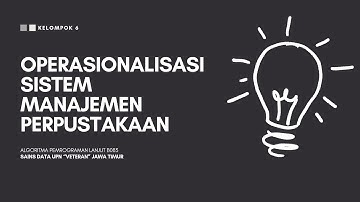 "OPERASIONALISASI SISTEM MANAJEMEN PERPUSTAKAAN" -- Final Project Algoritma dan Pemrograman Lanjut