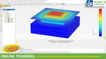 [Plaxis 3D] - Xử lý Nền Đất Yếu bằng phương pháp Cố Kết Hút Chân Không | @NGUYENQUOCTOI