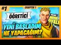 Fortnite&#39;a Yeni Başladım Ne Yapacağım ? Öğretici Bölüm 1