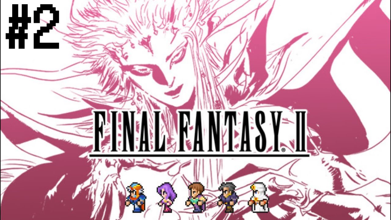 #2【FF2 ピクセルリマスター】初見で実況する 【FINAL FANTASY Ⅱ / ファイナルファンタジー2】