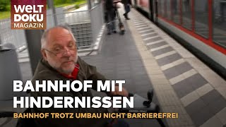 KAMPF UM BARRIEREFREIHEIT: Rollstuhlfahrer vs. Deutsche Bahn - Ein 20 Jahre bis zur Freiheit