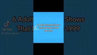 Adult Animated Shows of 1999