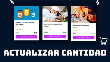 Actualizar la cantidad de Elementos - Carrito de Compras con Javascript (Parte 6) ⚡