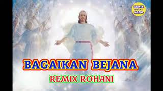 REMIX ROHANI - BAGAIKAN BEJANA