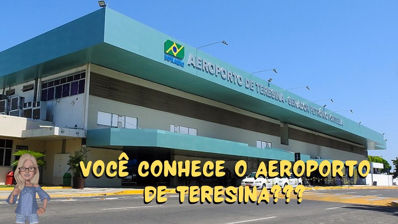 AEROPORTO de TERESINA PIAUÍ CONHEÇA TUDO COMIGO [AEROPORTO THE] # ...