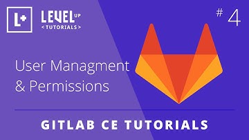 GitLab CE Tutorial #4 - User Managment & Permissions