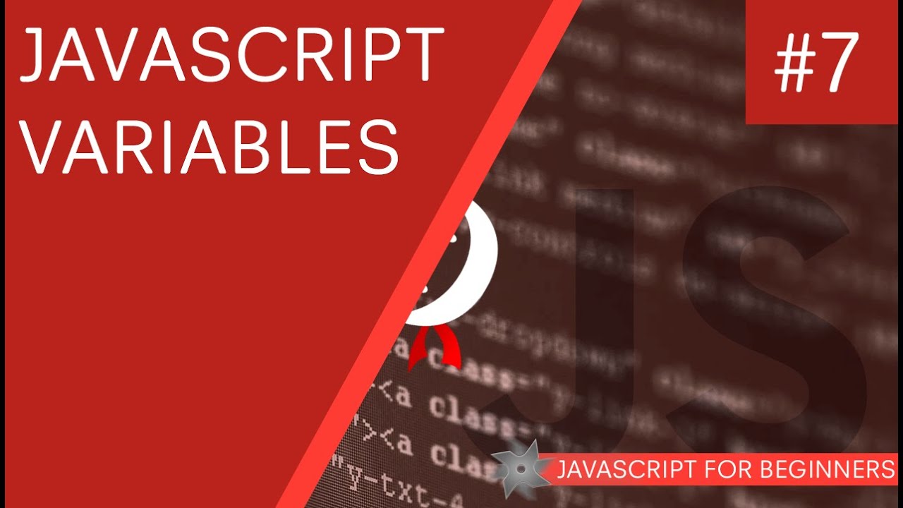 JavaScript Tutorial For Beginners #7 - JavaScript Variables - YouTube
