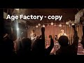 Age Factory - copy /  20250505 @下北沢近