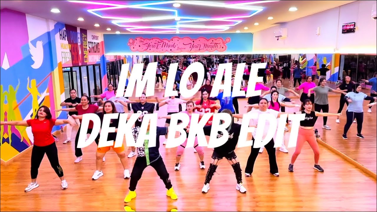 IM LO ALE (DEKA BKB EDIT) | ZUMBA | TIKTOK VIRAL | DANCE FITNESS | CHOREO | ZMP
