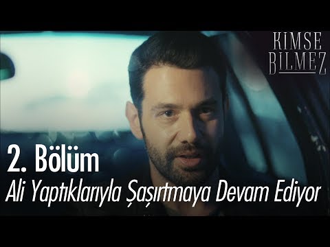 Ali yaptıklarıyla herkesi şaşırtmaya devam ediyor - Kimse Bilmez 2. Bölüm