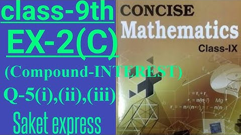 ICSE Class9 Math || Class9th Math Ex-2(c)Q5 Compound interest(Without formula) || Concise Math Ex-2C