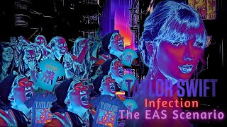 Taylor Swift Infection The EAS Scenario (#103)
