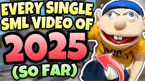 ALL SML VIDEOS OF 2025 +6 HOUR SML MARATHON