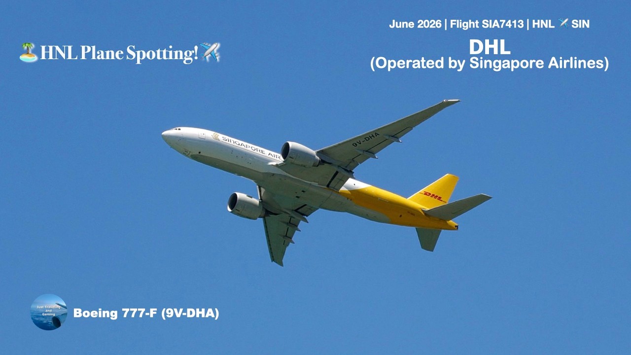 DHL (Operated by Singapore Airlines) Boeing 777-F Takeoff from HNL