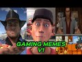 GAMING and ANIMATED MEMES V1