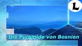 Hat Bosnien Pyramiden?