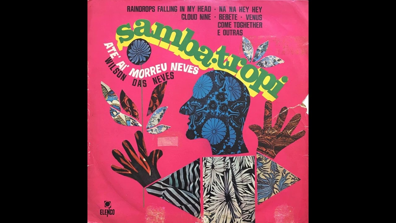 Wilson Das Neves - Samba-Tropi (Brazil, 1970) [Full LP] BEST