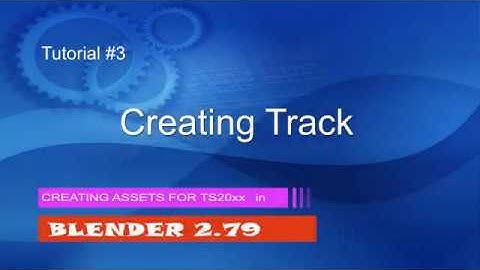 Tutorial 3 Creating Track