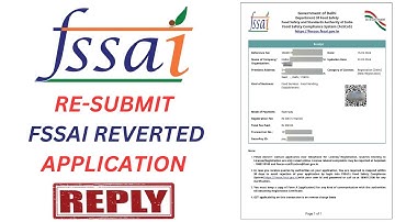 "How To Resubmit FSSAI Reverted  Application" | "How To Get FSSAI Food License"