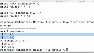 Python code | if AxA Transpose is symmetric | Matrix | Linear Algebra