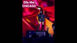 Feels Like ELLA MAI CHICAGO