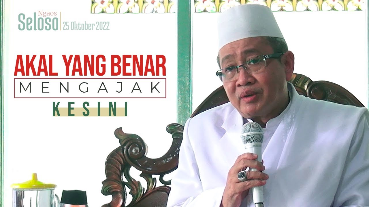 Pola Akal Yang Benar | NGAOS SELOSO ABAH ADIB (Abah KH. M. Adib Anas Noor)​ Ponpes Wasilatul Huda