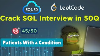 🛢️LeetCode SQL50 - 45: Patients With a Condition