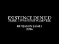 Existence Denied - 2016 - Benjamin James - Piano Instrumental