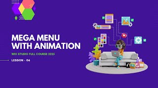 Wix Studio Full Course For Beginners 2025; Part 6  -  Advance Mega Dropdown Menu with Animations