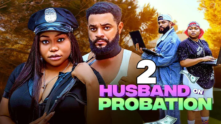 HUSBAND ON PROBATION pt 2 - RUTH KADIRI STEPHEN ODIMGBE FLASH BOY latest nollywood movie #trending
