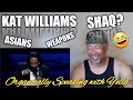 KAT WILLIAMS COMEDY - ASIANS! WEAPONS! SHAQ???