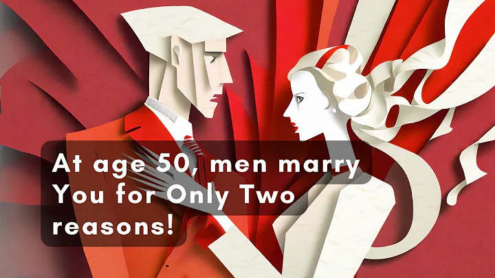 018-At Age 50, Men Marry You for Only Two Reasons! - DayDayNews