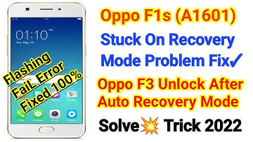 Oppo F1s (A1601) Stuck On Recovery Mode Problem Fix | Oppo F1s Unlock After Auto Recovery Mode Solve