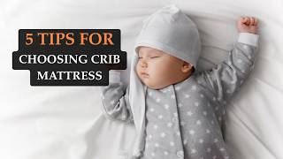5 Tips for Choosing a Crib Mattress