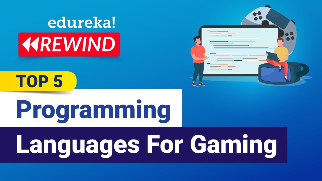 Top 5 Programming Languages For Gaming  | Best Languages for Game Development | Edureka Rewind - 1