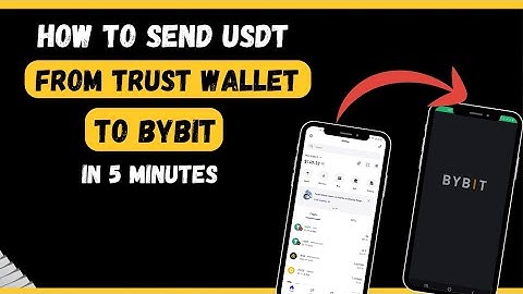 Send USDT From Trustwallet To Bybit In 5 Minutes - Simple Steps