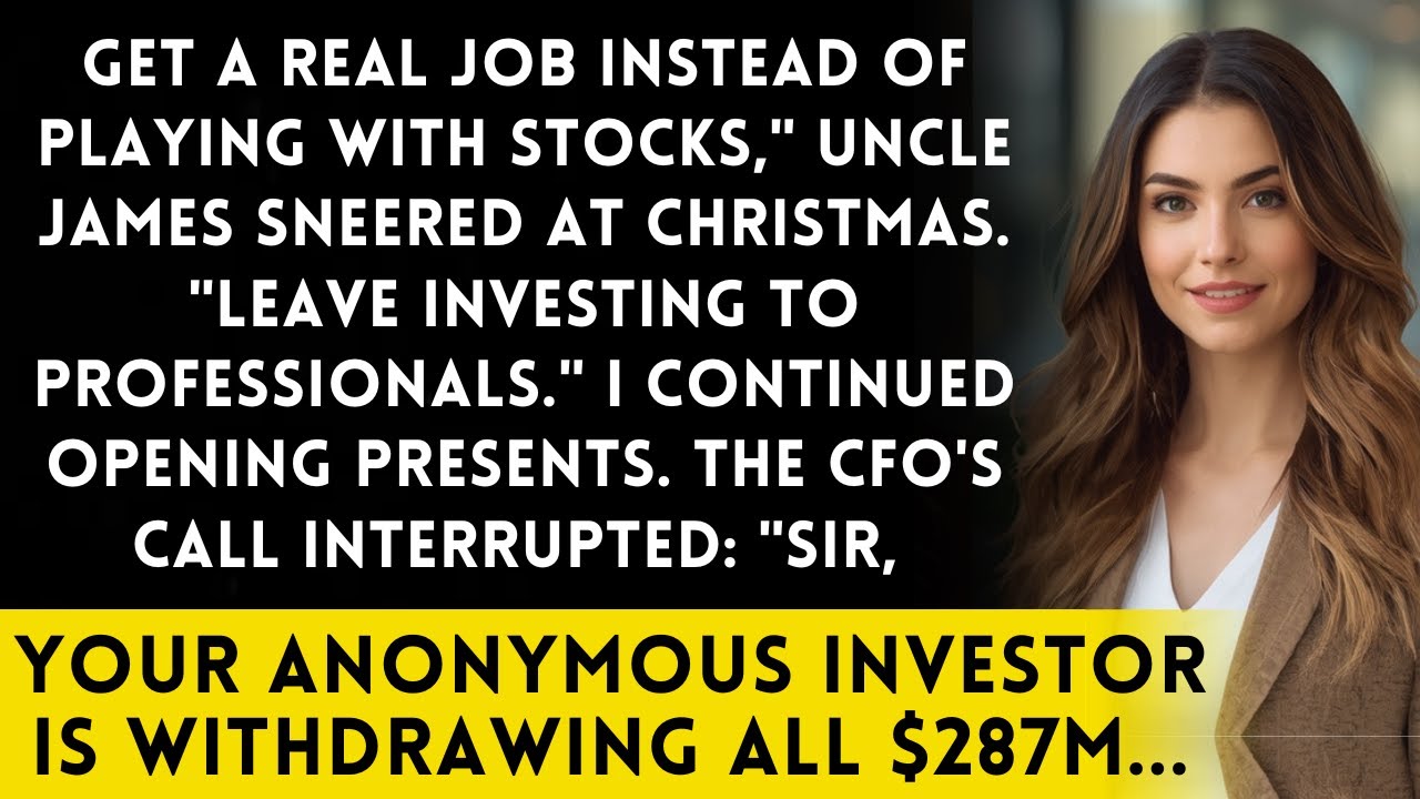 Uncle Told Me To 'Get A Real Job' - I've Been His Company's Main Investor For 5 Years