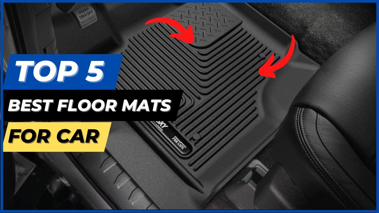 5 Major Reasons Why You Need A Good Car Floor Mat