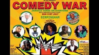 Comedy War: Jamaica takes on the world. (Live In Birmiingham 2016)